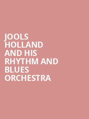 Jools Holland and His Rhythm and Blues Orchestra at Royal Albert Hall